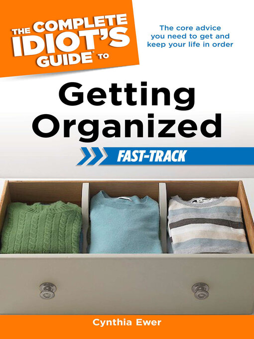 Cover image for The Complete Idiot's Guide to Getting Organized Fast-Track